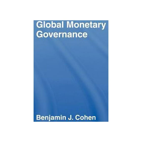 Global Monetary Governance, (Hardcover)