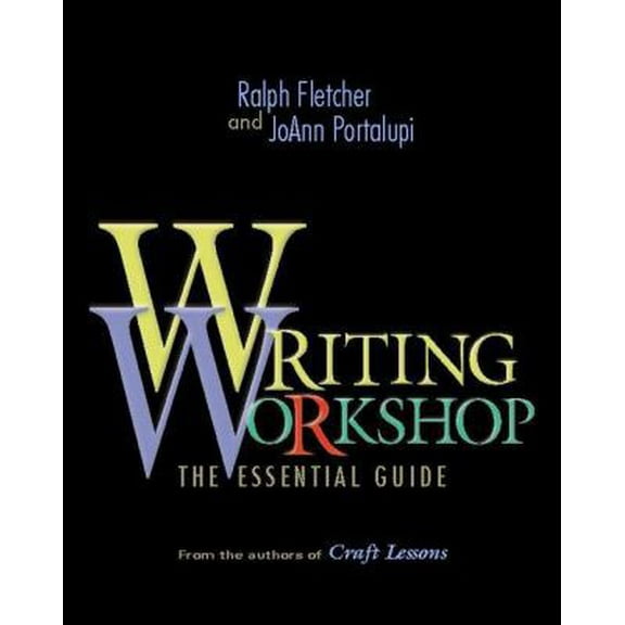 Pre-Owned Writing Workshop: The Essential Guide (Paperback) 0325003629 9780325003627
