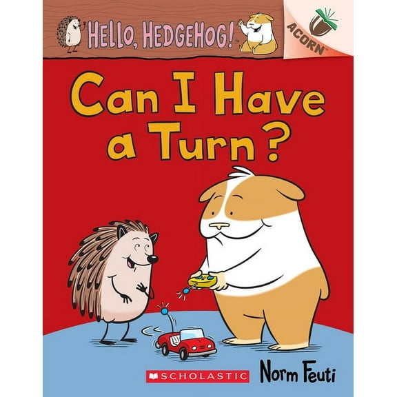 Hello, Hedgehog! Can I Have a Turn?: An Acorn Book (Hello, Hedgehog! #5): Volume 5, Book 5, (Paperback)