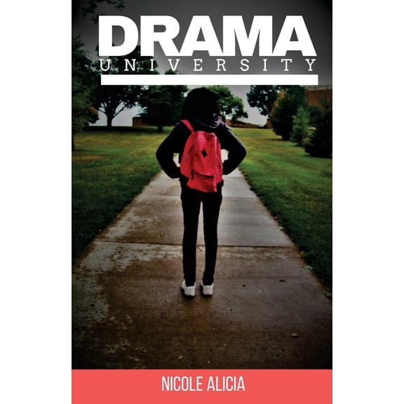 Drama University: A Novel Paperback 1979297886 9781979297882 Nicole Alicia