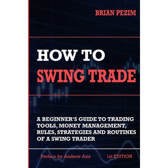 Pre-Owned How To Swing Trade (Paperback) 1726631753 9781726631754
