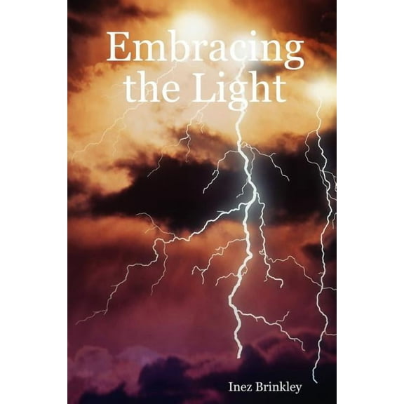 Embracing the Light (Paperback)