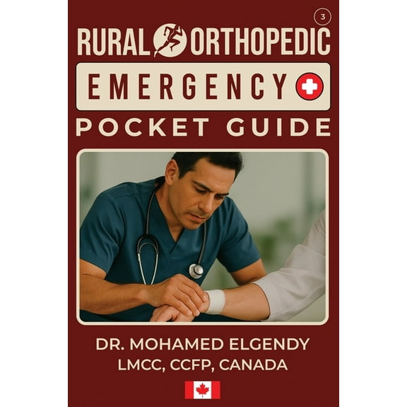 Rural Orthopedic Emergency Pocket Guide, (Paperback)
