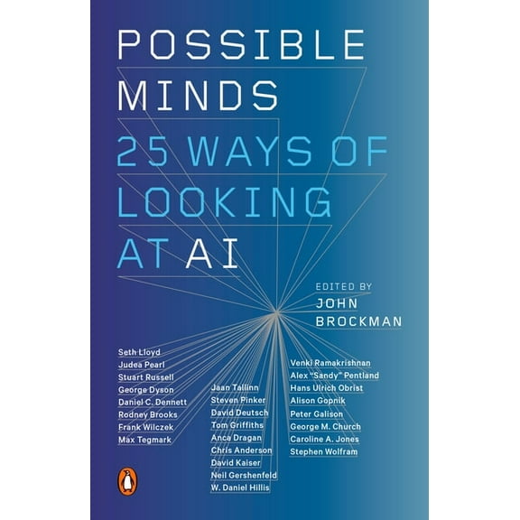 Possible Minds: Twenty-Five Ways of Looking at AI, (Paperback)