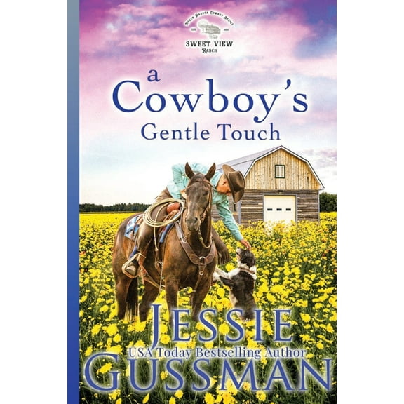 Sweet View Ranch A Cowboy's Gentle Touch, Book 5, (Paperback)