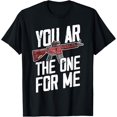 thumbnail image 1 of You AR The One for Me Camiseta, 1 of 2