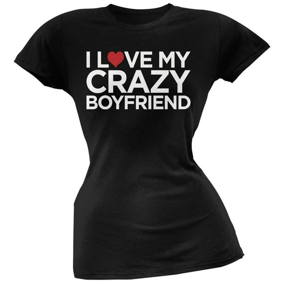 I Love My Crazy Boyfriend Black Soft Juniors T-Shirt