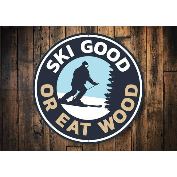 Ski Good Novelty Sign, Metal Wall Decor - 12" Round