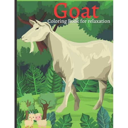 Goat Coloring Book for relaxation : Wonderful Adult Coloring Books for Goat Owner / lover - Goat Coloring Patterns (farm animal coloring book) (Paperback)