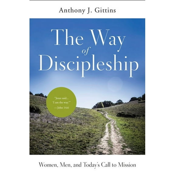 The Way of Discipleship: Women, Men, and Today's Call to Mission, (Paperback)