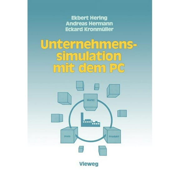 Unternehmenssimulation Mit Dem PC, (Paperback)