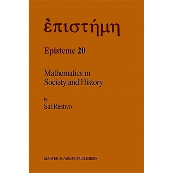 Pre-Owned Phaenomenologica: Mathematics in Society and History: Sociological Inquiries (Hardcover)