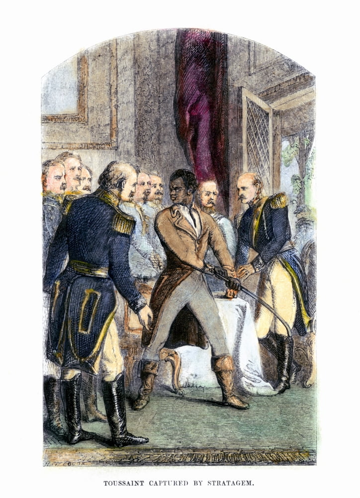 Toussaint Louverture N 1743 1803 Pierre Dominique Toussaint Louverture Haitian General And Liberator Louverture Captured By French Officers After Accepting An Offer To Discuss Peace Terms 7 June 1802 Walmart Com Walmart Com