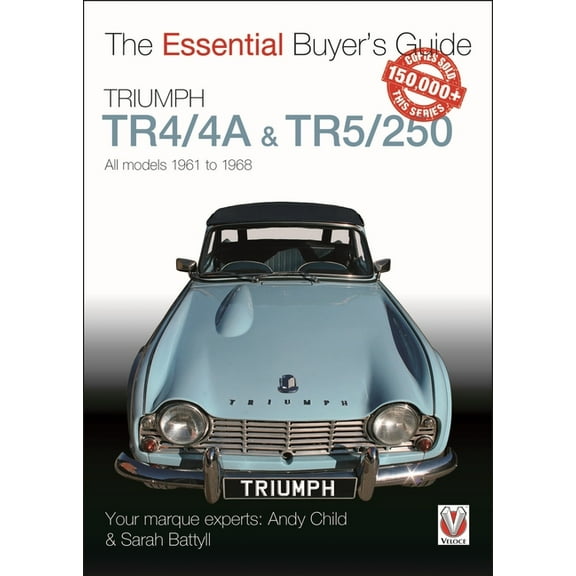 Essential Buyer's Guide Triumph Tr4/4a & Tr5/250 - All Models 1961 to 1968, (Paperback)