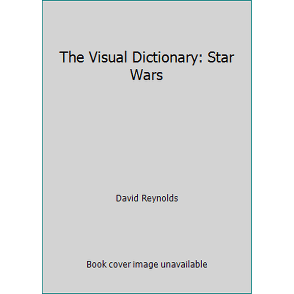 Pre-Owned The Visual Dictionary: Star Wars (Hardcover) 0751370819 9780751370812