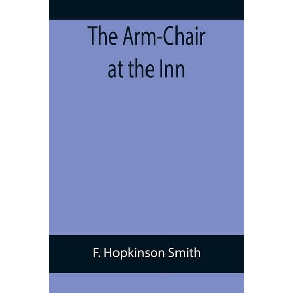 The Arm-Chair at the Inn, (Paperback)