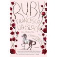 thumbnail image 2 of Francesca Lia Block: Ruby, 2 of 5
