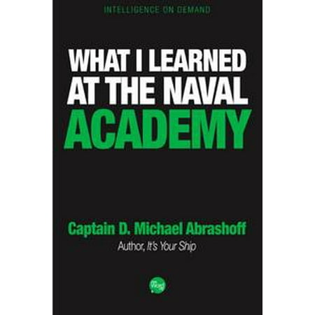 - What I Learned at the Naval Academy - eBook