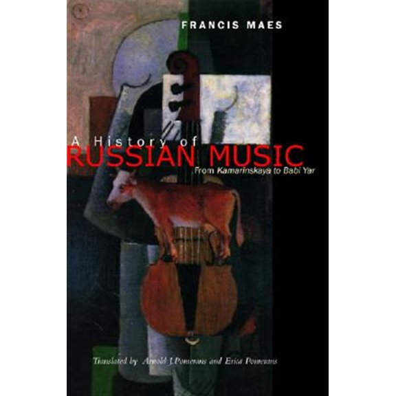 Pre-Owned A History of Russian Music : From Kamarinskaya to Babi Yar (Edition 1) (Paperback)