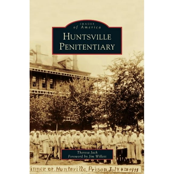 Huntsville Penitentiary (Hardcover)