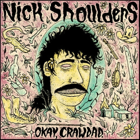 Nick Shoulders - Okay, Crawdad. - Music & Performance - Vinyl