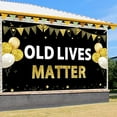 thumbnail image 3 of Old Lives Matter Birthday Banner Decorations for Men, Black Gold Funny Adult Happy Birthday Banner Background Party Supplies, 30th 40th 50th 60th 70th 80th 90th Birthday Retirement Party Poster Decor, 3 of 6