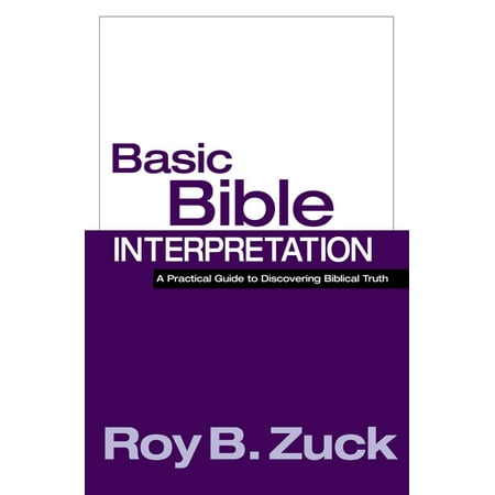 Basic Bible Interpretation: A Practical Guide to Discovering Biblical Truth (Hardcover)