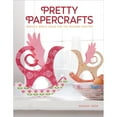 thumbnail image 2 of Pretty Papercrafts : Sweet & Simple Ideas for the Modern Crafter (Paperback), 2 of 2