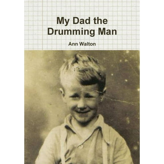 My Dad the Drumming Man, (Paperback)
