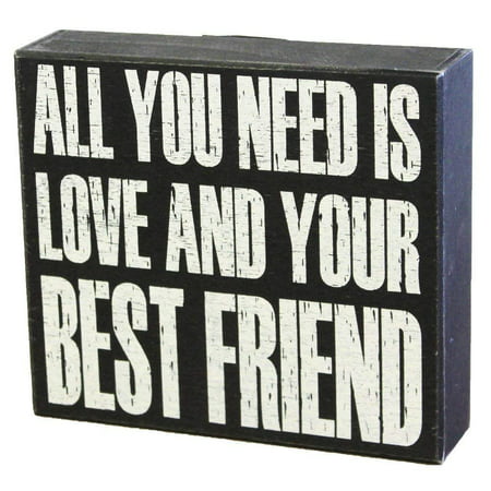 JennyGems Wooden Box Sign - All You Need Is Love And Your Best Friend - Gift For Best Friends - Friendship Sign Quotes