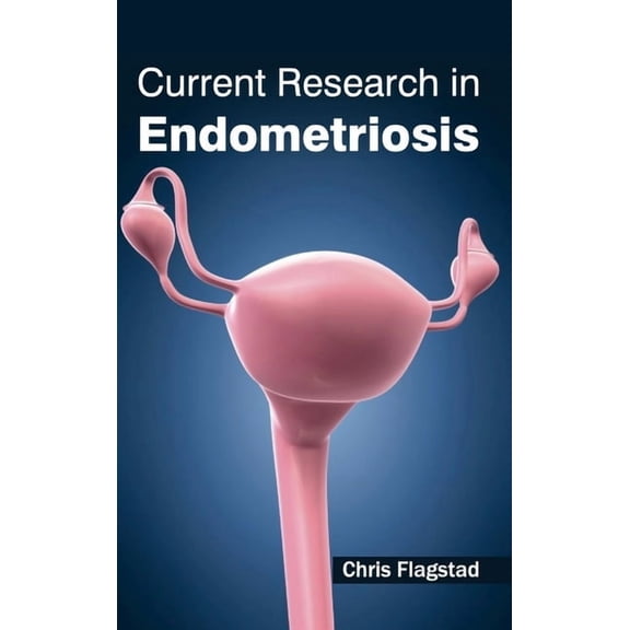 Current Research in Endometriosis, (Hardcover)