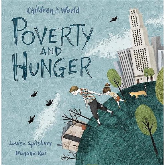 Children in Our World: Poverty and Hunger