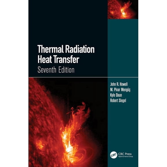 Thermal Radiation Heat Transfer, (Hardcover)