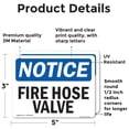thumbnail image 2 of (2 Pack) Fire Hose Valve OSHA Notice Sign 5 Inch X 3.5 Inch Vinyl Label Decal Sticker Weather Resistant, UV Protected for Workplace, Business, and Construction Site, Made in the USA, 2 of 7