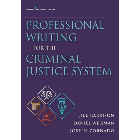 Professional Writing for the Criminal Justice System, (Paperback)