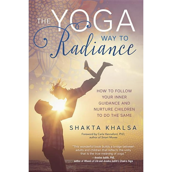 The Yoga Way to Radiance (Paperback)