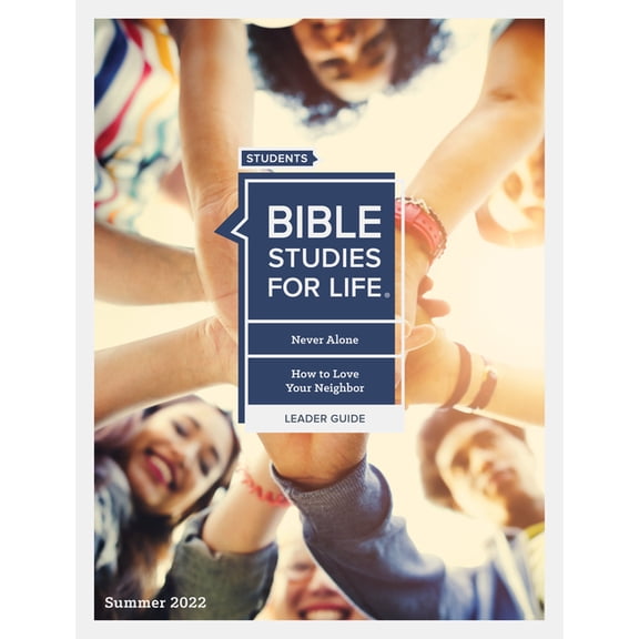 Bible Studies for Life: Students Leader Guide - CSB - Summer 2022