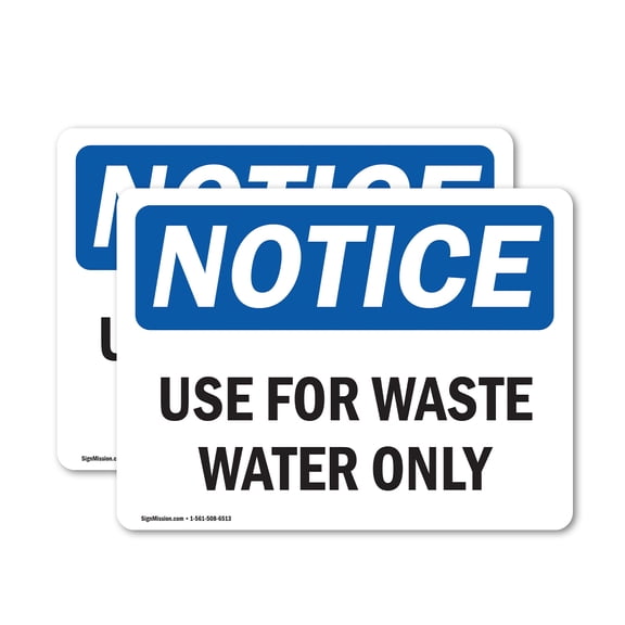 (2 Pack) Use For Waste Water Only OSHA Notice Sign 14 Inch X 10 Inch Vinyl Label Decal Sticker Weather Resistant, UV Protected for Workplace, Business, and Construction Site, Made in