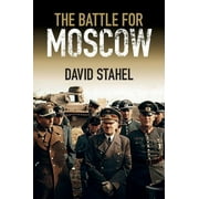 The Battle for Moscow (Hardcover)
