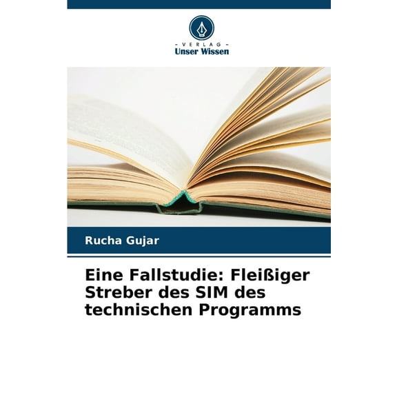 Eine Fallstudie: Fleißiger Streber des SIM des technischen Programms, (Paperback)