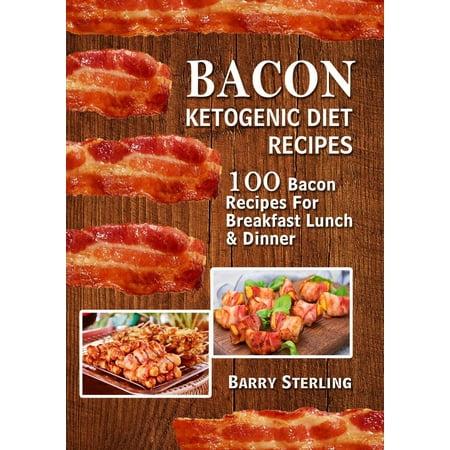 Bacon Ketogenic Diet Recipes - eBook