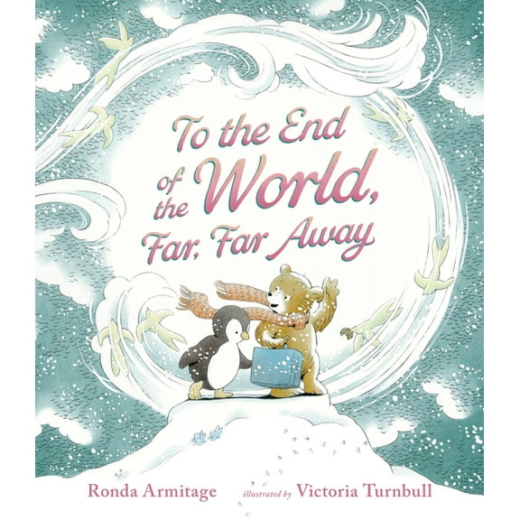 To the End of the World, Far, Far Away, (Hardcover)