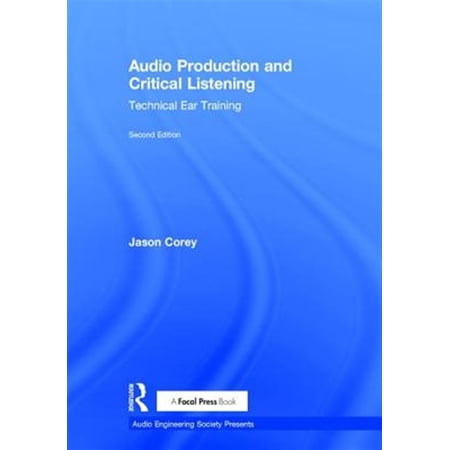 Pre-Owned Audio Engineering Society Presents: Audio Production and Critical Listening: Technical Ear Training (Hardcover)
