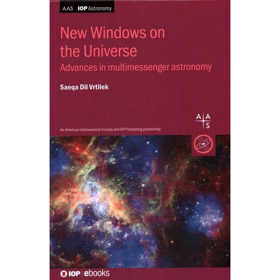 New Windows on the Universe: Advances in multimessenger astronomy, (Hardcover)