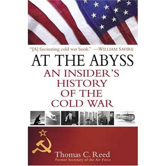Pre-Owned At the Abyss : An Insider's History of the Cold War 9780891418375