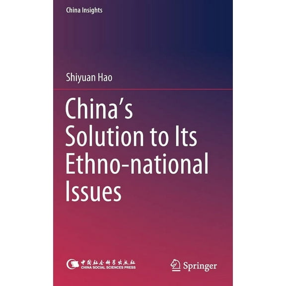 China Insights China's Solution to Its Ethno-National Issues, (Hardcover)