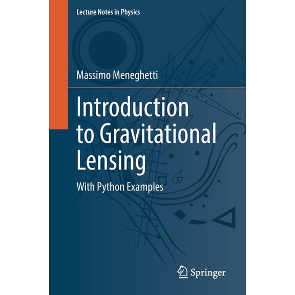 Lecture Notes in Physics Introduction to Gravitational Lensing: With Python Examples, Book 956, (Paperback)