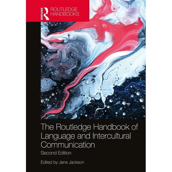 Routledge Handbooks in Applied Linguisti The Routledge Handbook of Language and Intercultural Communication, (Hardcover)