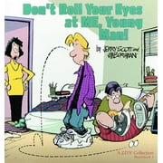 Zits: Don't Roll Your Eyes at Me, Young Man!, 4 : Zits Sketchbook 3 (Series #4) (Paperback)