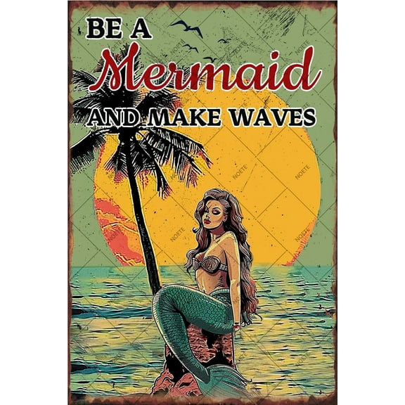 Noete Mermaid Metal Tin Sign "Be a Mermaid & Make Waves" Vintage Wall Art, 8x12 Inch Rustic Decor for Bathroom, Pub, Cafe, Man Cave & Home